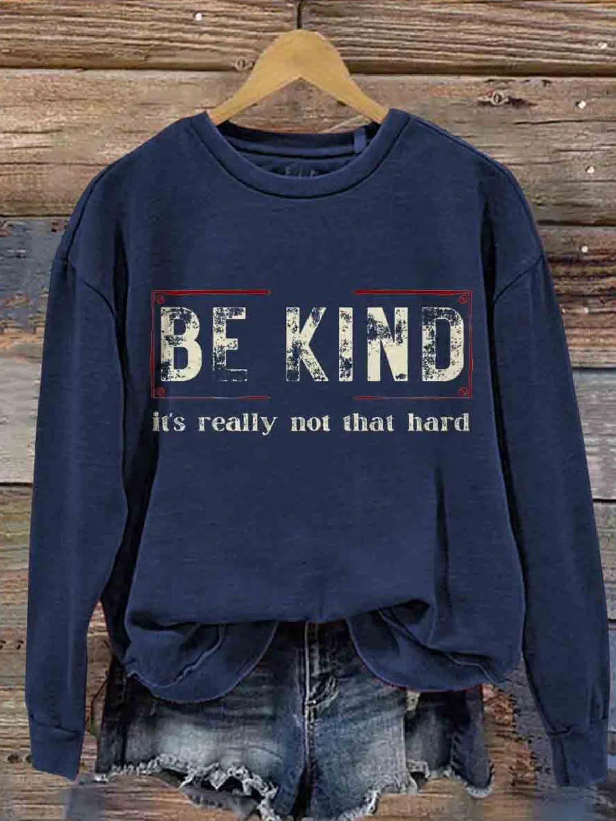 Firelyy Be Kind It's Really Not That Hard Casual Sweatshirt